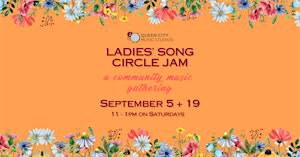 Ladies' Song Circle Jam at QCMS: September