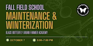 Field School: Maintenance & Winterization