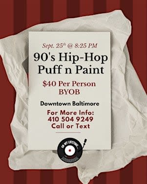 90's Hip-Hop! Sip, Puff n Paint!