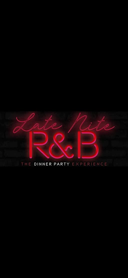 Late Nite R&B: The Dinner Party Experience