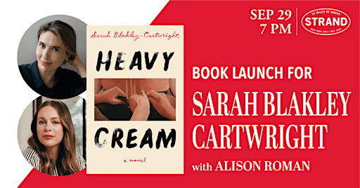 Sarah Blakley Cartwright + Alison Roman: Heavy Cream