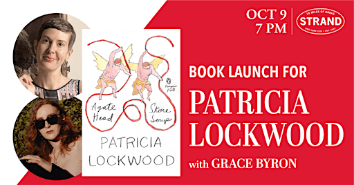 Patricia Lockwood + Grace Byron: Agate Head/Stone Soup