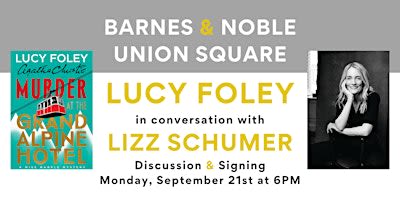 Lucy Foley celebrates MURDER AT THE GRAND ALPINE HOTEL at B&N Union Square
