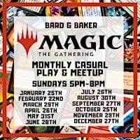 Magic The Gathering Monthly Casual Play & Meetup at Bard & Baker