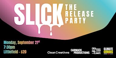 Slick: The Release Party