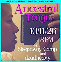 Venue: Ancestral Tongue l Sleepaway Camp l dead heavy