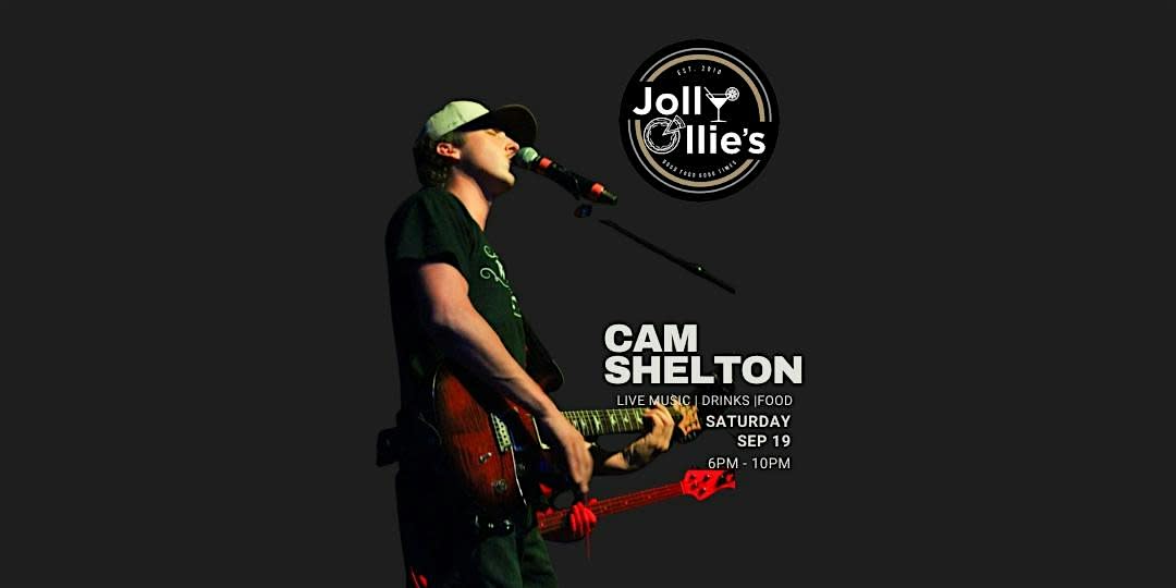 Cam Shelton LIVE at Jolly Ollie's