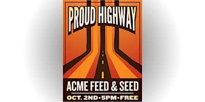 Free! Johnny Blue Skies Pre-Party featuring Proud Highway - Downtown