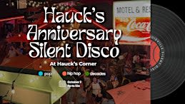 Hauck's Anniversary Silent Disco at Hauck's Corner