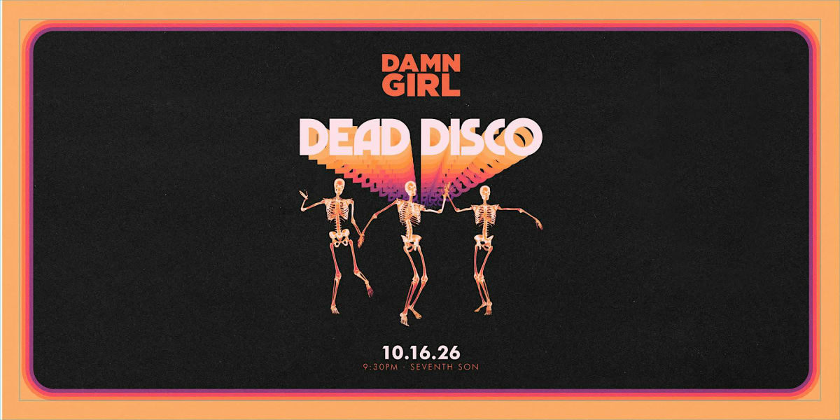 Damn Girl: Dead Disco