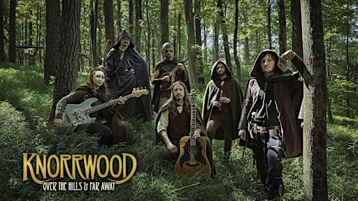 Knorrwood Presents: Over the Hills & Far Away