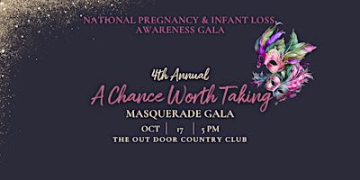 Pregnancy & Infant Loss Awareness Masquerade Gala
