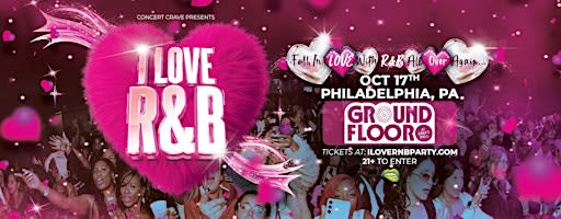 I LOVE R&B PARTY - Philadelphia, PA