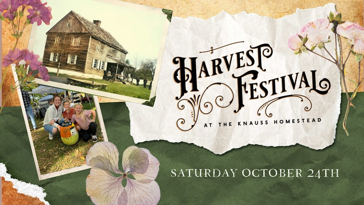 The 4th Annual Harvest Festival at The Knauss Homestead!