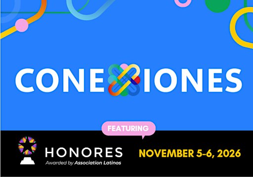 Honores + Conexiones 2026: Identity. Influence. Impact.