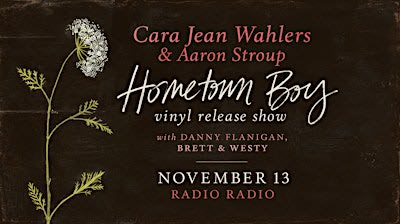 Cara Jean Wahlers & Aaron Stroup VINYL RELEASE for HOMETOWN BOY