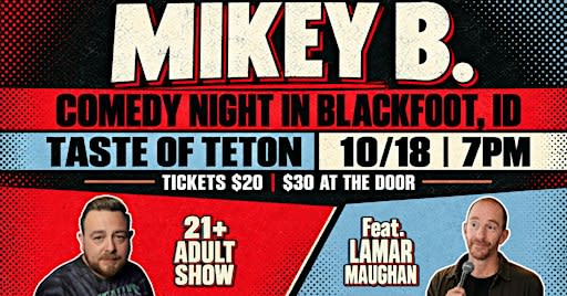 Comedy Night In Blackfoot ID -10/18