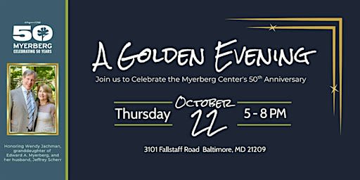 A Golden Evening: Celebrating 50 Years of the Myerberg Center