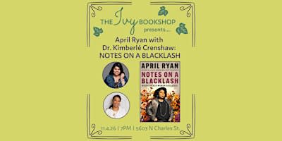 April Ryan with Dr. Kimberlé Crenshaw: NOTES ON A BLACKLASH