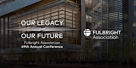 Fulbright Association 49th Annual Conference