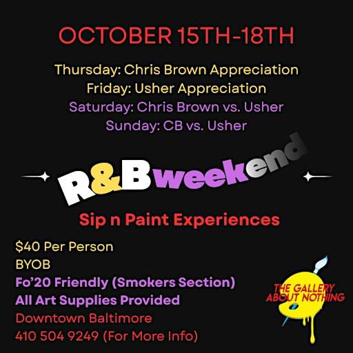 THE R&B WEEKEND: SIP N PAINT EXPERIENCES!