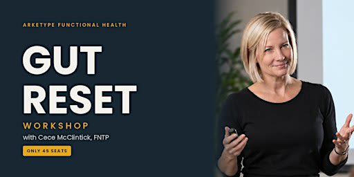 Gut Reset Workshop: Find What's Really Behind Your Bloating and Fatigue