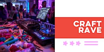 CRAFT RAVE :: WE MAKE DC