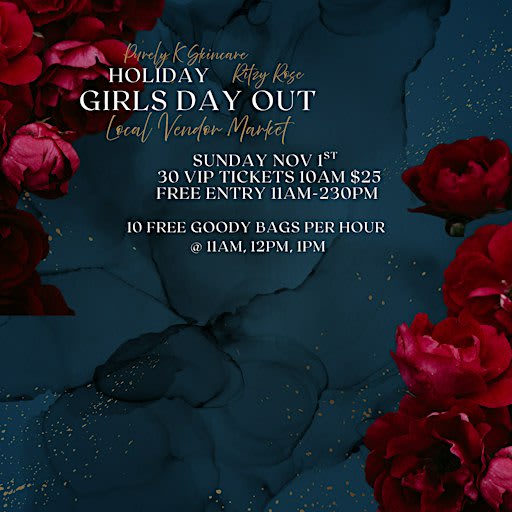 Purely K Skincare & Ritzy Rose GIRLS DAY OUT Holiday Market Event