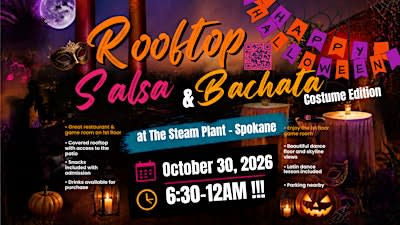 Rooftop SALSA & BACHATA | Halloween Party at The Steam Plant (Spokane)