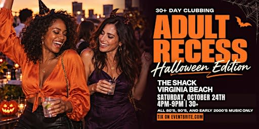 ADULT RECESS: HALLOWEEN EDITION - VA Beach’s Ultimate 30+ Day Party