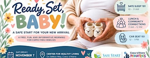 Ready, Set, Baby! A Safe Start for your new arrival!