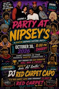 Party at Nipsey’s  (Martin Take Over)