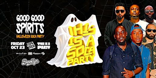 This is a SOCA Party - Brooklyn - Good Good Spirits
