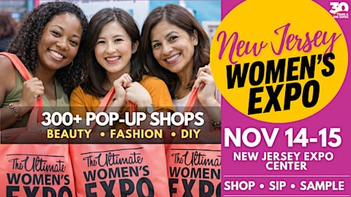 New Jersey Women's Expo |  300+ Shops • Beauty • Fashion • Celebs • DIY