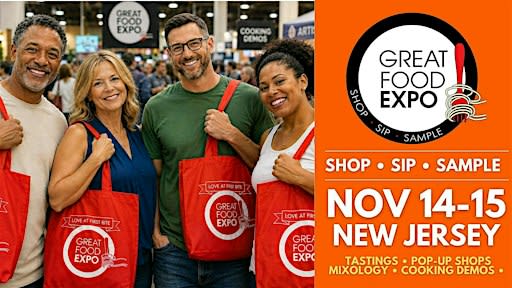 Great Food Expo; Shop, Sip, Sample Nov 14-15 Pop Up Shops, Tastings, Celebs