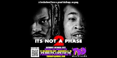 TBD Wrestling Presents: It's Not A Phase 2