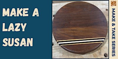 Make & Take: Lazy Susan