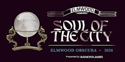 Soul of the City: Elmwood Obscura 10/16 & 17
