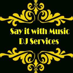 Say it with Music DJ Services