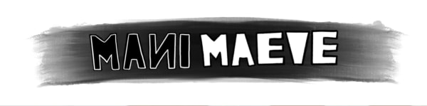 Mani Maeve