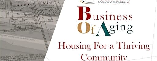 2026 Business of Aging: Housing for a Thriving Community