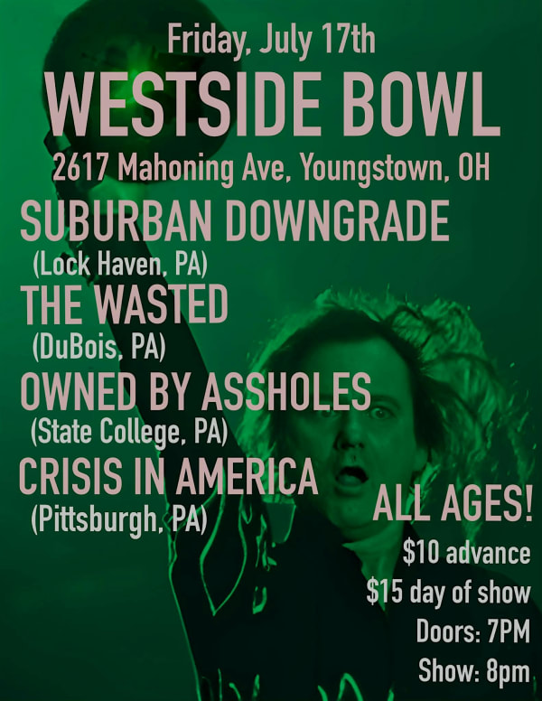 SuburbanDowngrade/TheWasted/Owned by A##holes/Crisis in America