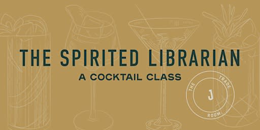 Spirited Librarian Cocktail Class: Oaxacan Old Fashioned & Mai-Tai