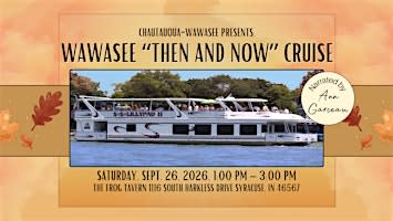 Wawasee "Then & Now" Historical Cruise