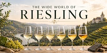 The Wide World of RIESLING!