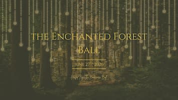 The Enchanted Forest Ball
