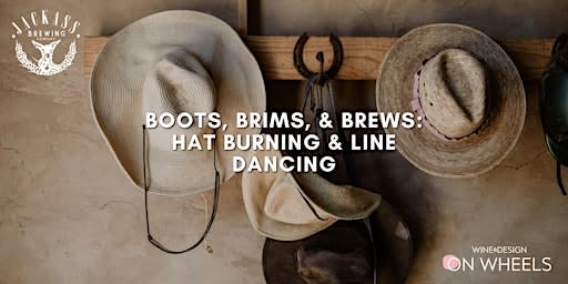 Boots, Brims, & Brews: Hat Burning & Line Dancing