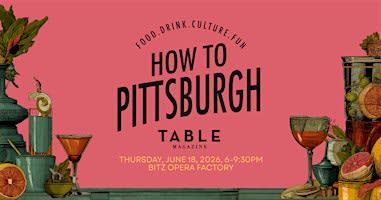 How to Pittsburgh - The Event