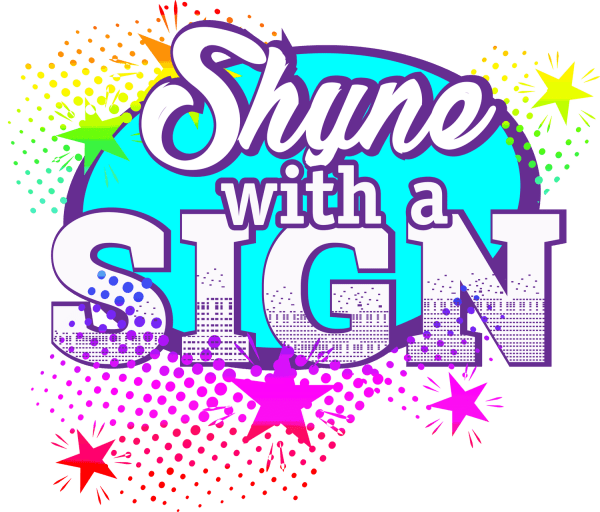 Shyne with a sign LLC