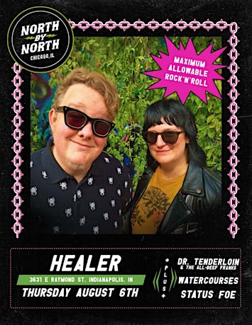 NORTH BY NORTH, WATERCOURSES, STATUS FOE, DR. TENDERLOIN live at HEALER
